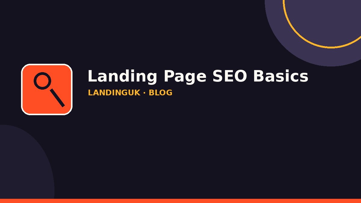 Landing Page SEO Basics: Rank Locally Without Wrecking Conversions